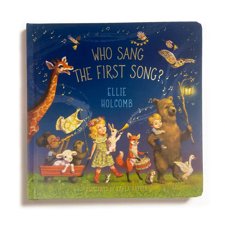 Who Sang The First Song? - Ellie Holcomb